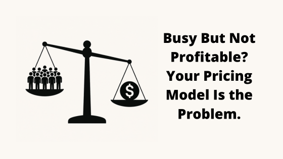Busy but not profitable